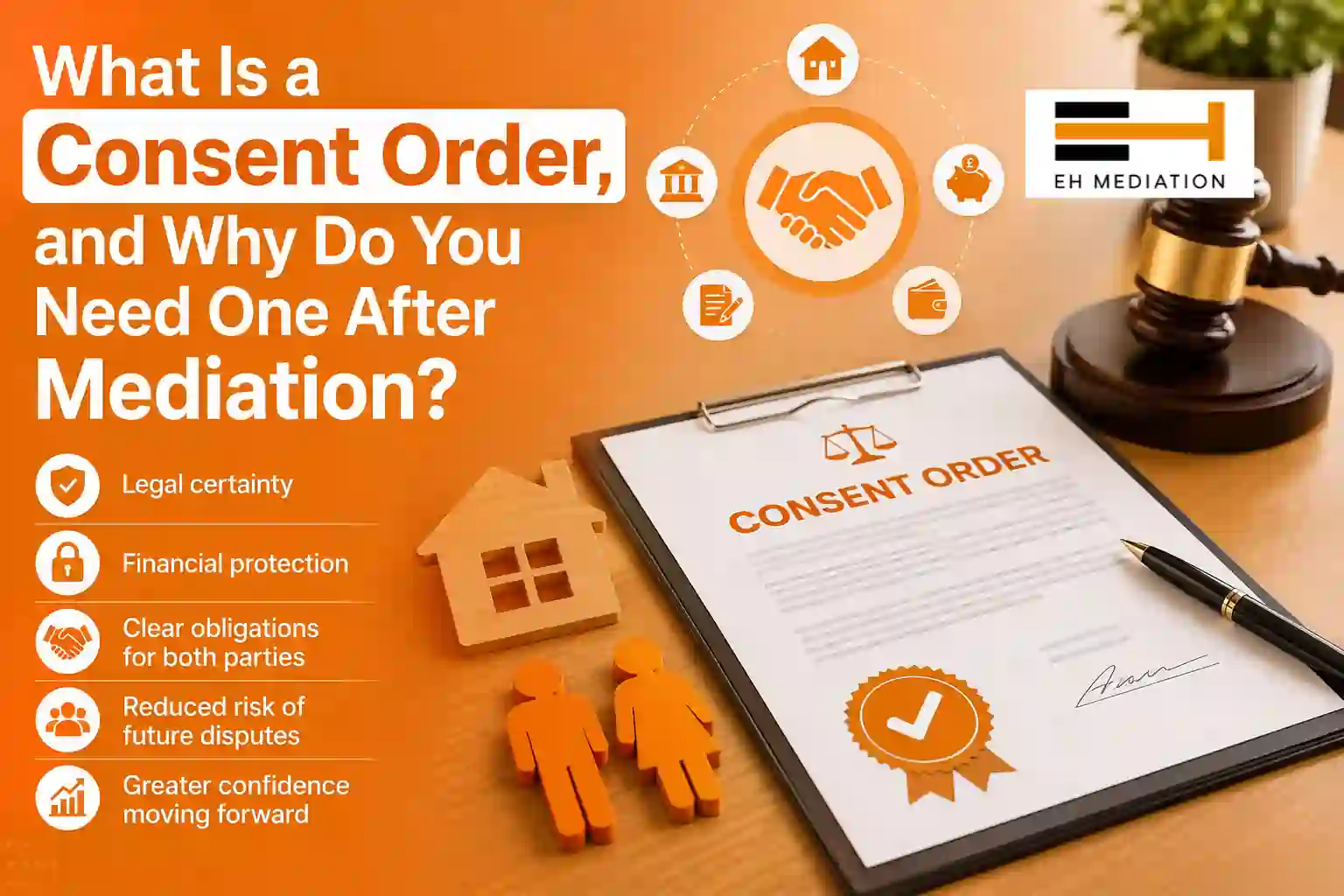 What Is a Consent Order, and Why Do You Need One After Mediation Beverley?